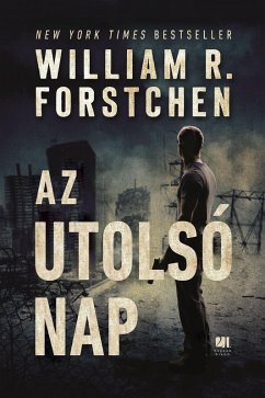Az utolsó nap (eBook, ePUB) - Forstchen, William R.