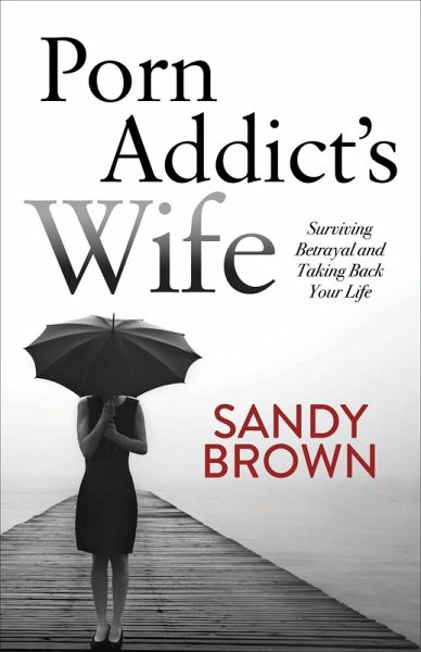 Porn Addict's Wife (eBook, ePUB)