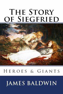 The Story of Siegfried (eBook, ePUB) - Baldwin, James