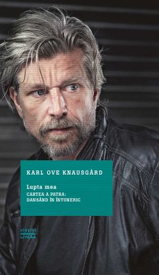 Lupta mea. Dansând în întuneric (eBook, ePUB) - Knausgard, Karl Ove