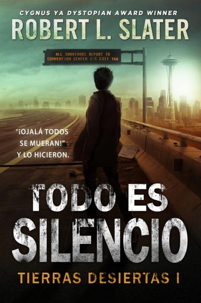 Todo es silencio - Tierras desiertas I (eBook, ePUB) Todo es silencio - Tierras desiertas I (eBook, ePUB)