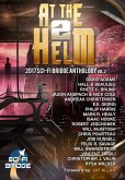 At The Helm: Volume 2: A Sci-Fi Bridge Anthology (eBook, ePUB)