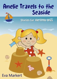 Cover Amelie Travels to the Seaside, Stories for the Little Ones (eBook, ePUB)