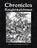 Chronicles of the Knightwatchman (eBook, ePUB)