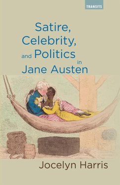 Cover Satire, Celebrity, and Politics in Jane Austen (eBook, ePUB)