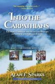 Into the Carpathians: A Journey Through the Heart and History of Central and Eastern Europe (Part 1 (eBook, ePUB)