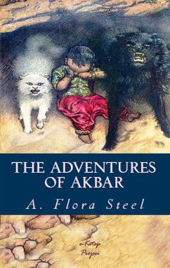 The Adventures of Akbar (eBook, ePUB) - Steel, Flora Annie