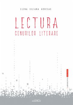 Lectura genurilor literare (eBook, ePUB) - Horceag, Elena Iuliana