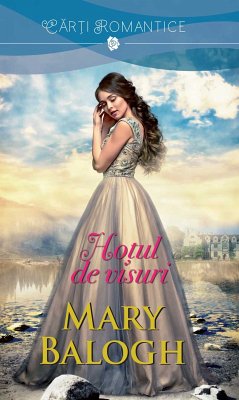 Hotul de visuri (eBook, ePUB) - Balogh, Mary