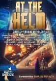 At the Helm: Volume 1: A Sci-Fi Bridge Anthology (eBook, ePUB)