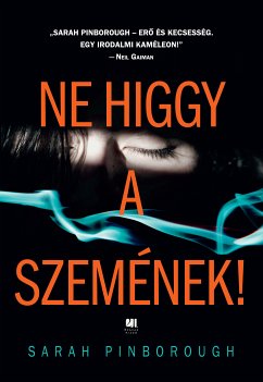 Ne higgy a szemének! (eBook, ePUB) - Pinborough, Sarah