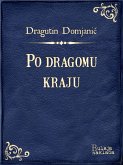 Po dragomu kraju (eBook, ePUB)