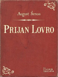 Prijan Lovro (eBook, ePUB) - Šenoa, August