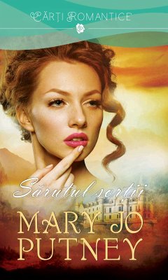 Sarutul sortii (eBook, ePUB) - Putney, Mary Jo