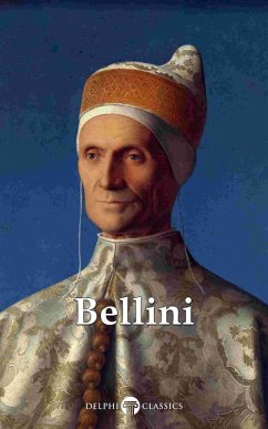 Delphi Complete Works of Giovanni Bellini (Illustrated) (eBook, ePUB) - Bellini, Giovanni; Russell, Peter