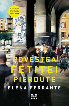 Povestea fetitei pierdute (eBook, ePUB) - Ferrante, Elena