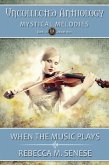 When the Music Plays (Uncollected Anthology, #13) (eBook, ePUB)