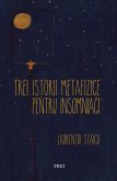 Trei istorii metafizice pentru insomniaci (eBook, ePUB)