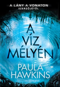 A víz mélyén (eBook, ePUB) - Hawkins, Paula