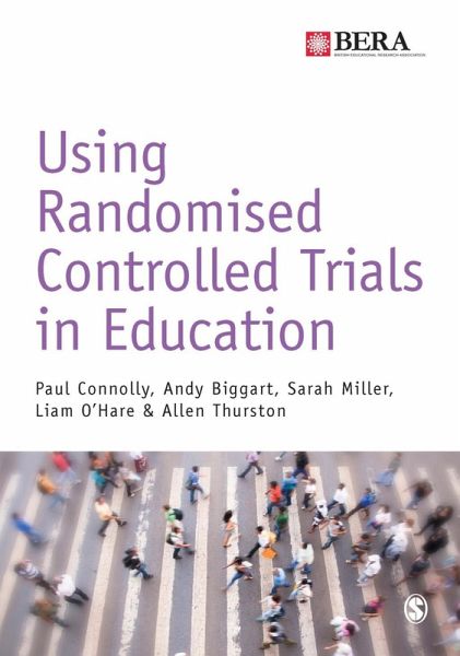 Using Randomised Controlled Trials in Education (eBook, ePUB) Using Randomised Controlled Trials in Education (eBook, ePUB)