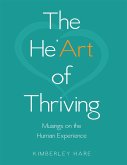 The He'art of Thriving: Musings On the Human Experience (eBook, ePUB)