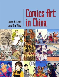 Comics Art in China (eBook, ePUB) - Lent, John A.; Xu, Ying