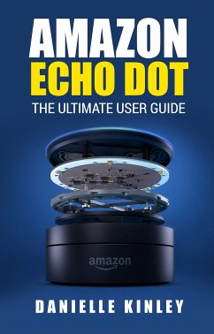 Amazon Echo Dot (eBook, ePUB) - Kinley, Danielle