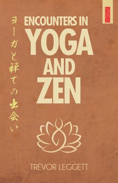 Encounters in Yoga and Zen (eBook, ePUB) - Leggett, Trevor