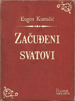 Začuđeni svatovi (eBook, ePUB) - Kumičić, Eugen