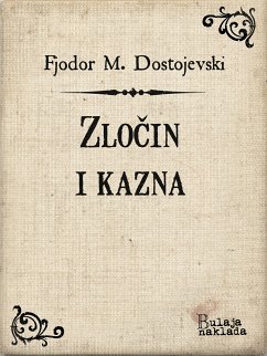 Zlocin i kazna (eBook, ePUB) - Dostojevski, Fjodor M.