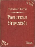 Posljednji Stipancici (eBook, ePUB)