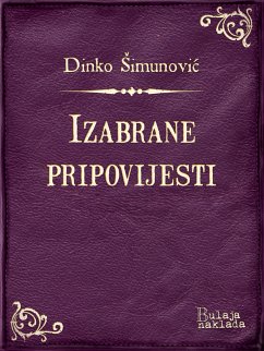 Izabrane pripovijesti (eBook, ePUB) - Šimunović, Dinko