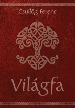 Világfa (eBook, ePUB) - Csüllög, Ferenc