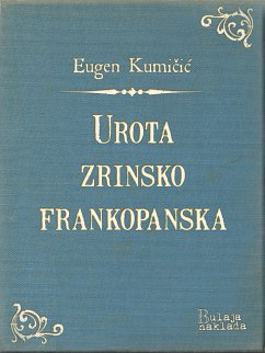 Urota zrinsko-frankopanska (eBook, ePUB) - Kumičić, Eugen