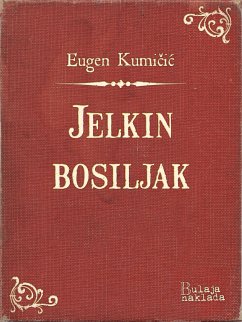 Jelkin bosiljak (eBook, ePUB) - Kumičić, Eugen