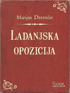 Ladanjska opozicija (eBook, ePUB) - Derencin, Marijan