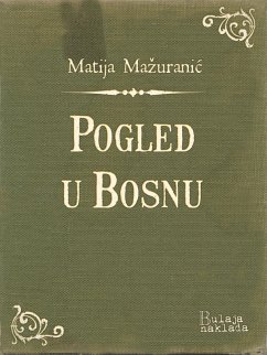 Cover Pogled u Bosnu (eBook, ePUB)