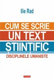 Cum se scrie un text stiintific: disciplinele umaniste (eBook, ePUB)