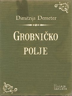 Grobničko polje (eBook, ePUB) - Demeter, Dimitrija