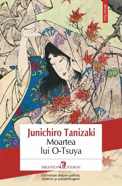 Moartea lui O-Tsuya (eBook, ePUB) - Tanizaki, Junichiro