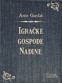 Igracke gospode Nadine (eBook, ePUB) - GardaS, Anto