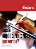 Jeste li kupili direktoru parkerice? (eBook, ePUB)