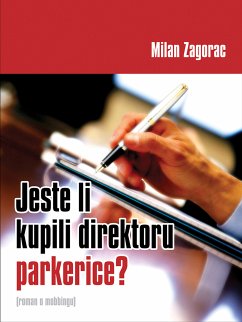 Jeste li kupili direktoru parkerice? (eBook, ePUB) - Zagorac, Milan