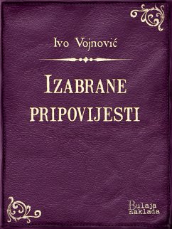 Izabrane pripovijesti (eBook, ePUB) - Vojnović, Ivo