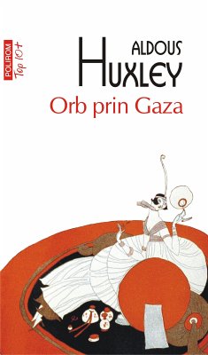 Orb prin Gaza (eBook, ePUB) - Huxley, Aldous
