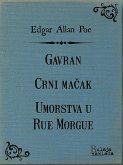 Gavran - Crni mačak - Umorstva u Rue Morgue (eBook, ePUB)