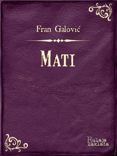 Mati (eBook, ePUB) - Galović, Fran