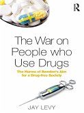 The War on People who Use Drugs (eBook, PDF) The War on People who Use Drugs (eBook, PDF)