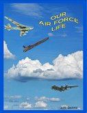 Our Air Force Life (eBook, ePUB)