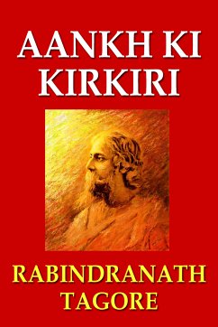 Aankh Ki Kirkiri (eBook, ePUB) - Tagore, Rabindranath